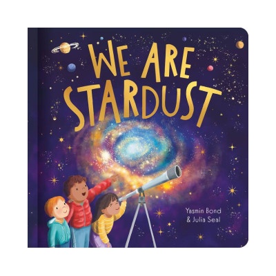 We Are Stardust - A Science Story | Julia Seal