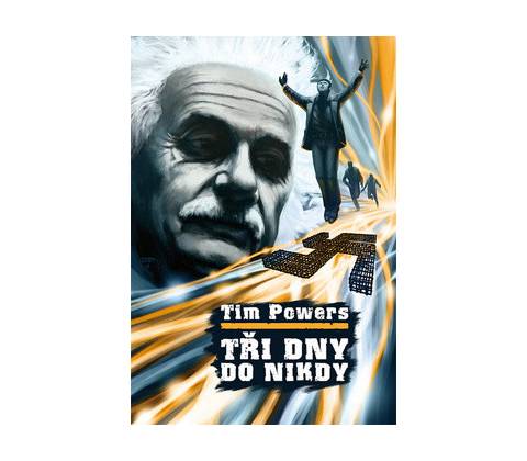 Tři dny do nikdy - Tim Powers