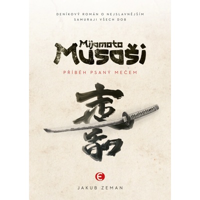 Mijamoto Musaši - Jakub Zeman