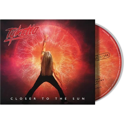 TYKETTO - CLOSER TO THE SUN CD