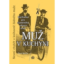 Muž v kuchyni - Pavel Martin