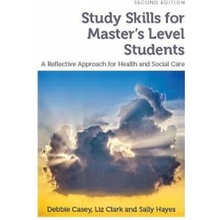 Study Skills for Masters Level Students, second edition - A Reflective Approach for Health and Social CarePaperback