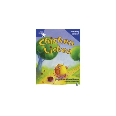 Rigby Star Phonic Guided Reading Blue Level: Chicken Licken Teaching Version – Hledejceny.cz