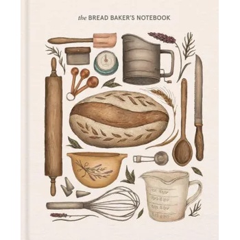 Princeton Architectural Press Bread Baker's Notebook | Princeton Architectural Press