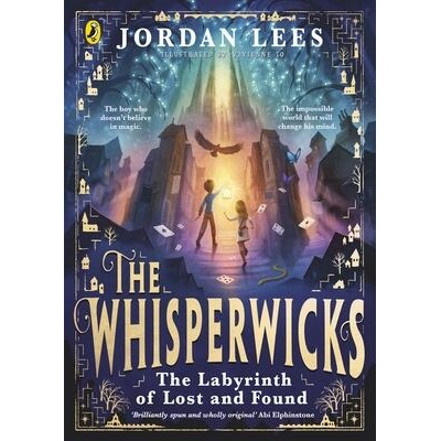 Whisperwicks: The Labyrinth of Lost and Found | Jordan Lees