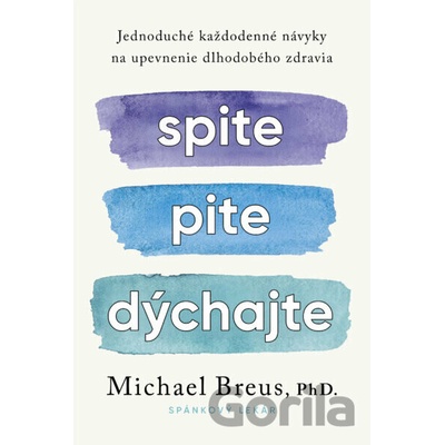 Spite,pite,dýchajte