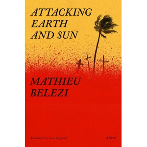 Attacking Earth and Sun | Lara Vergnaud (ISBN: 9781635425154)