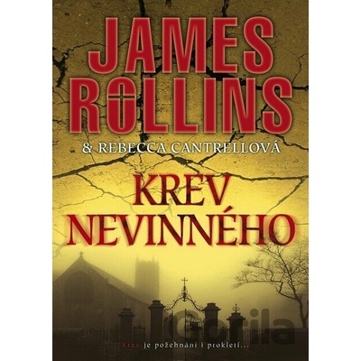 Nevinná krev - James Rollins, Rebecca Cantrellová