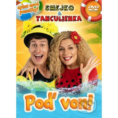 Smejko a Tanculienka - Poď von!