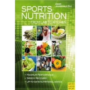Sports Nutrition - From Lab to Kitchen | Asker Jeukendrup (ISBN: 9781841262963)