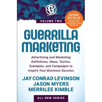 Guerrilla Marketing Volume 2 | Jason Myers, Merrilee Kimble