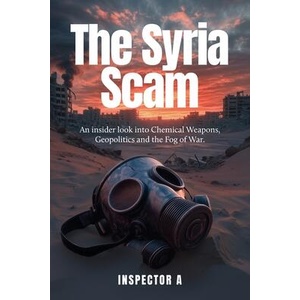 The Syria Scam | Inspector A (ISBN: 9781923333833)