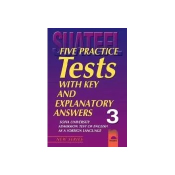 Five Practice Tests with Key and Explanatory Answers No 3. Тестове по английски език за кандидат-студенти