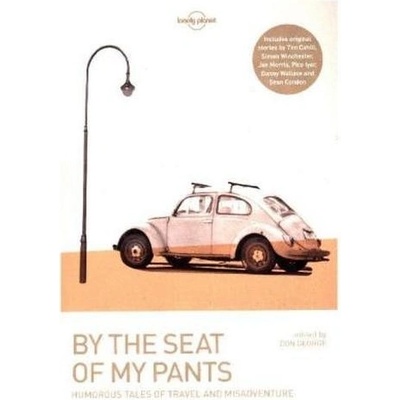 By the Seat of My Pants Lonely Planet