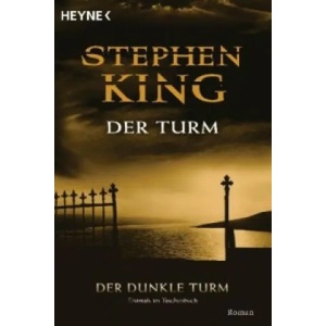 Der Turm | Stephen King, Wulf Bergner (ISBN: 9783453431614)