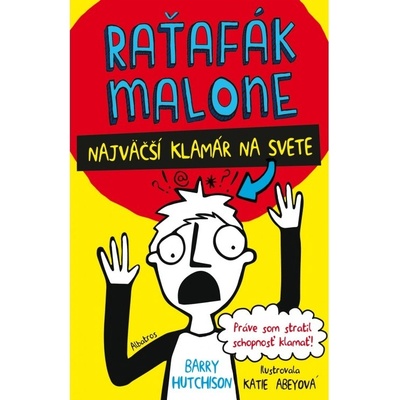 Raťafák Malone 1: Najväčší klamár na svete Barry Hutchison