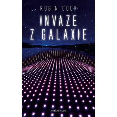Invaze z galaxie - Robin Cook