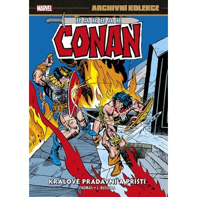 Archivní kolekce Barbar Conan 5: Králové pradávní a příští - Roy Thomas