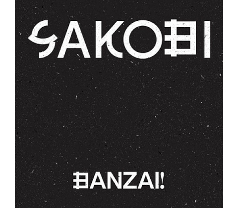 SAKOBI - BANZAI! CD