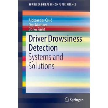 Driver Drowsiness Detection | Aleksandar Colic, Oge Marques, Borko Furht