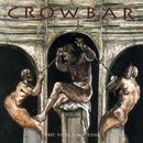 Crowbar: Time Heals Nothing LP