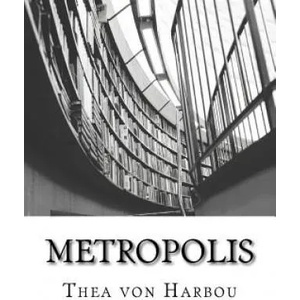 Metropolis | Thea Von Harbou (ISBN: 9781497566361)