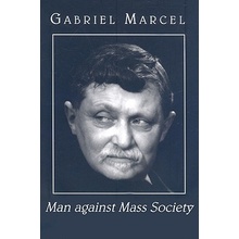 Man Against Mass Society Marcel GabrielPaperback