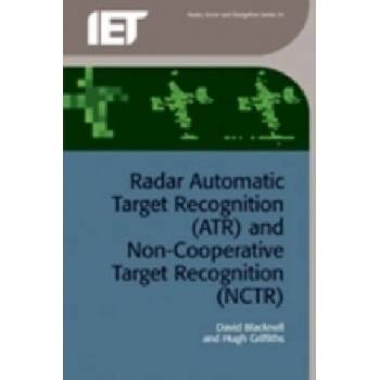 Radar Automatic Target Recognition (ATR) and Non-Cooperative Target Recognition (NCTR) | Blacknell Ed
