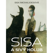 Sisa a Sivý holub kniha + CD - Sisa Michalidesová