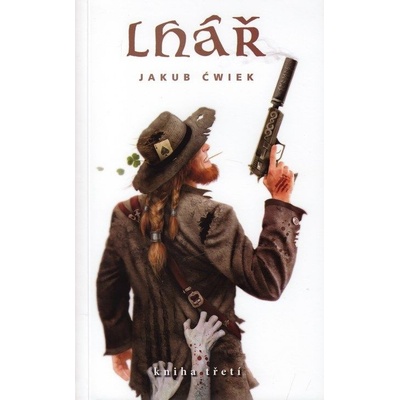 Lhář Kniha třetí - Jakub Ćwiek