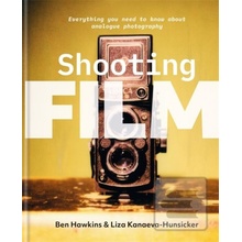 Shooting Film - Ben Hawkins, Liza Kanaeva-Hunsicker
