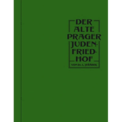 DER ALTE PRAGER JUDENFRIEDHOF Jeřábek L.