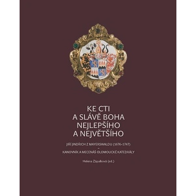 Ke cti a slávě Boha nejlepšího a největšího - Helena Zápalková