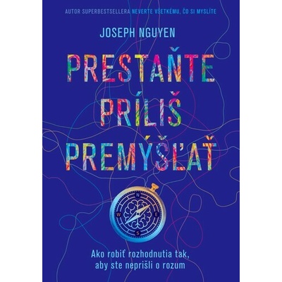 Prestaňte príliš premýšľať