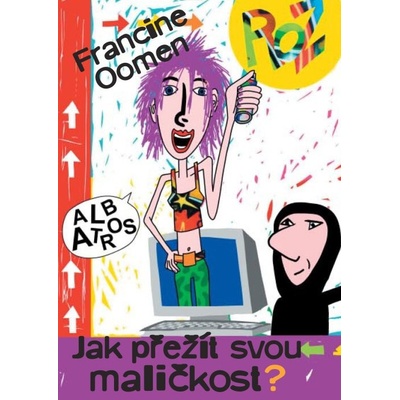 Jak přežít svou maličkost - Francine Oomen