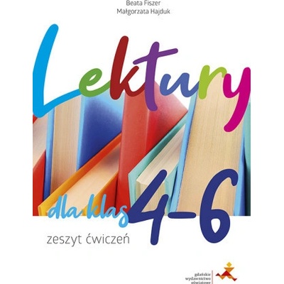 Zeszyt ćwiczeń Lektury dla klas 4–6