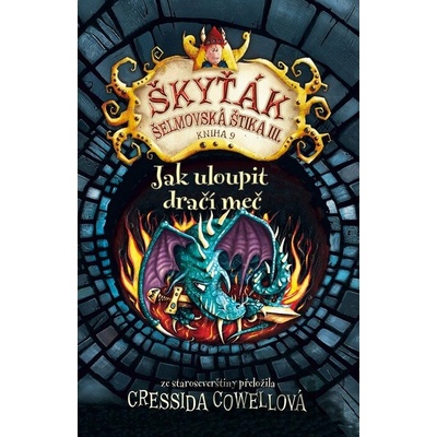 Jak uloupit dračí meč - Cressida Cowell