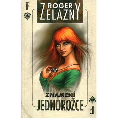 Znamení jednorožce -- Amber 3 - Roger Zelazny