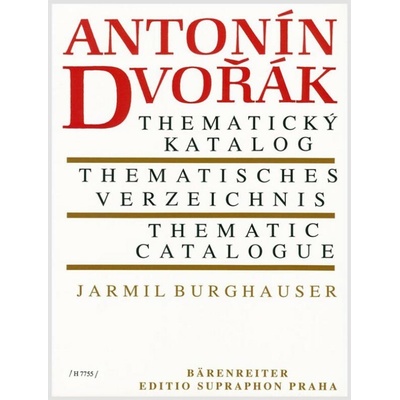 Bärenreiter Antonín Dvořák - Thematický katalog