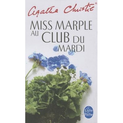 Miss Marple au Club Du Mardi - A. Christie