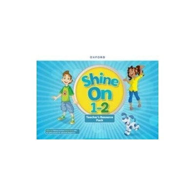 Shine On 1-2 Teacher´s Resource Pack Oxford University Press