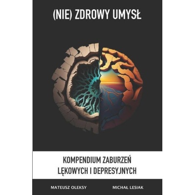 NIE ZDROWY UMYSL - Kompendium Zaburzeń lękowych i Depresji