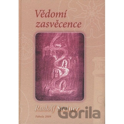 Vědomí zasvěcence - Rudolf Steiner