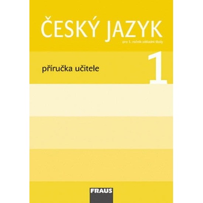 Český jazyk Čítanka 1 pro ZŠ příručka učitele