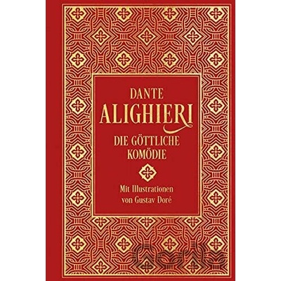 Die Göttliche Komödie: mit über 100 Illustrationen