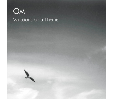 Om - Variations On A Theme LP