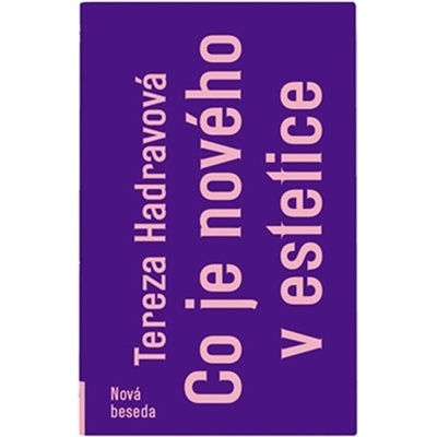 Co je nového v estetice - Tereza Hadravová
