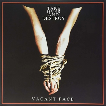 Image 1 of Take Over And Destroy - Vacant Face (LP) (0803341457522)