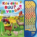 Kdo dělá búú? Vrrrm?