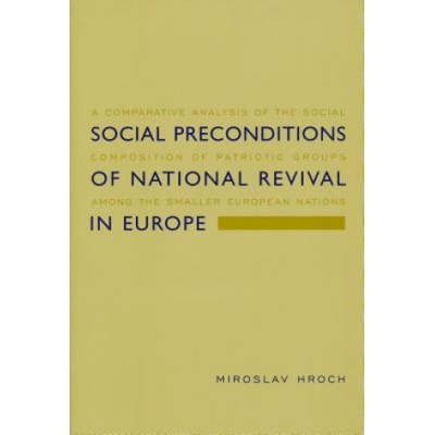 Social Preconditions of National Revival in Europe | Miroslav Hroch